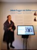 Jakob Fugger, der Begründer der ältesten noch heute bestehenden Sozialsiedlung der Welt (17. Jahrhundert mit heute 142 Wohnungen in 67 Häusern)