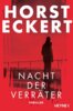 Veranstaltung: HORST ECKERT - Der GROßMEISTER DES POLITHRILLERS präsentiert seinen neuen Thriller „NACHT DER VERRÄTER“ Fr 28.03.2025