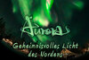 Veranstaltung: Aurora - Geheimnisvolle Lichter des Nordens Mi 30. 07. 2025