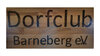 Vorschau:Dorfclub Barneberg e.V.