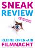 Vorschaubild der Meldung: SNEAK REVIEW - OPEN-AIR-FILMNÄCHTE