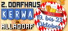 Meldung: 2. Dorfhauskerwa in Alladorf