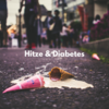 Foto vom Album: Hitze und Diabetes