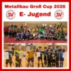 Foto vom Album: Metallbau Groß Cup 2026 E-Jugend