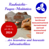 Veranstaltung: Rauhn&auml;chte-Fragen-Meditation (Online-Kurs): Bewusster Jahresabschluss