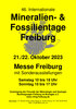 Veranstaltung: 46. Mineralien- & Fossilientage Freiburg