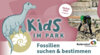 Veranstaltung: Kids im Park: Fossilien suchen & bestimmen