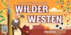 Veranstaltung: Wilder Westen - Premiere