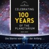 Veranstaltung: 100 Jahre Ewigkeit - Internationaler Tag der Planetarien