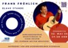 Veranstaltung: Frank Fröhlich "Blaue Stunde" - Gitarrenkonzert