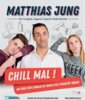 Veranstaltung: Matthias Jung - Chill mal - Am Ende der Geduld ist noch viel Pubertät übrig! Fr 21. 11. 2025