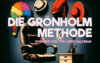 Veranstaltung: DIE GRÖNHOLMMETHODE Fr 29. 11. 2024