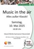 Veranstaltung: Music in the air - Alles außer Klassik! Sa 10. 05. 2025