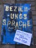 Veranstaltung: Ausstellung von Anna Jähnke: Beziehungssprache 09. Mai  -  08. Jun 2025