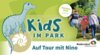 Kids im Park: Auf Tour mit Nino – Parkführung für Kids Kids im Park: Auf Tour mit Nino – Parkführung für Kids