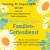 Veranstaltung: Ökumenischer Familien-Gottesdienst am 31.08.2025 So 31.​08.​2025