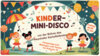 Veranstaltung: KINDER-MINI-DISCO Fr 05.​09.​2025
