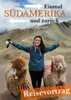 Veranstaltung: REISEVORTRAG &bdquo;Einmal S&uuml;damerika und zur&uuml;ck &ndash; Teil 2&ldquo; von Julia M&auml;nnel Sa 24.​01.​2026