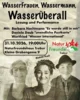 Veranstaltung: WasserFrauen, Wassermann und Wasser&Uuml;berall mit Barbara Nachtmann, Daniela Daub und WortFried Sa 31.​10.​2026