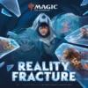 Veranstaltung: Magic: The Gathering - Reality Fracture - Pre-Release Fr 25.09.2026