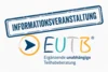 Auf einem hellen Hintergrund ist das EUTB®-Logo mit der ausgeschriebenen Bezeichnung „Ergänzende unabhängige Teilhabeberatung“ dargestellt. Oberhalb des Logos befindet sich ein schräg gesetzter blauer Stempel mit der Aufschrift „INFORMATIONSVERANSTALTUNG“.