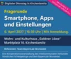 Veranstaltung: Smartphone, Apps und Einstellungen Di 06.​04.​2027