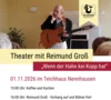Veranstaltung: Theater mit Reimund Groß 