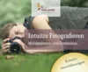 Veranstaltung: Intuitiv Fotografieren Fr 20.​11.​2026