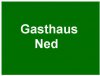 Vorschau:Gasthaus Ned
