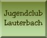Vorschau:Lauterbach - Jugendclub 