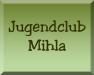 Vorschau:Mihla - Jugendclub