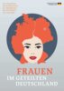 Meldung: Austellung Frauen im geteiltem Deutschland
