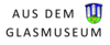 Vorschaubild der Meldung: Neue Öffnungszeiten des Glasmuseums