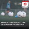 Vorschaubild der Meldung: Der neue Rahmenterminplan 2025/2026 ist da – und es gibt eine Neuerung!