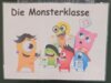 Meldung: Eine Monsterklasse in unserer Schule?
