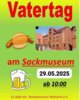 Meldung: Vatertag am Sackmuseum