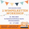 Meldung: 2. Wimpelketten Workshop am 31.05.2025