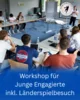 Meldung: Jetzt anmelden! - Workshop "Junges Engagement"