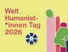 Welthumanist*innen Tag 21.Juni 2026