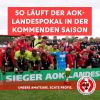 Vorschaubild der Meldung: So läuft der AOK-Landespokal 2020/2021