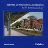 Meldung: Bahnhöfe auf historischen Ansichtskarten Band 4