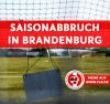 Vorschaubild der Meldung: Vorzeitiger Saisonabbruch in Brandenburg