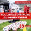 Vorschaubild der Meldung: Holt euch das DFB-Mobil zu eurem Verein!