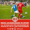 Vorschaubild der Meldung: Mehr Lockerungen für den Fußball (mit Update)