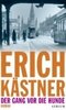 Meldung: Erich Kästner: Der Gang vor die Hunde (Roman, Atrium Zürich, 313 Seiten)