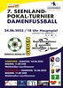 7. Seenland-Pokal-Turnier in Lauchhammer