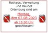 Meldung: Rathaus, Verwaltungsgebäude und Bauhof am Montag, den 7. August 2023 ab 15 Uhr geschlossen