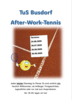 Meldung: After-Work-Tennis startet wieder!