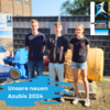 Meldung: Unsere neuen Azubis 2024