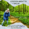 Veranstaltung: Osterferien-Angebot für Familien: Waldzeit mit Caro Di 22. 04. 2025